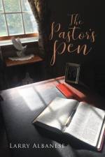 The Pastor's Pen af Larry Albanese