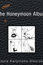 Other Honeymoon Album af Kasia Karpinska-Sikorska