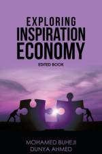 Exploring Inspiration Economy af Mohamed Buheji