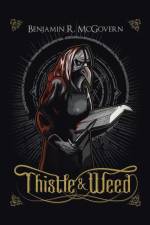 Thistle & Weed af Benjamin R McGovern