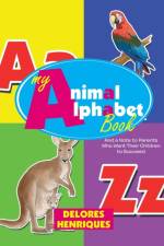 My Animal Alphabet Book af Delores Henriques