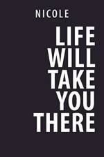 Life Will Take You There af Latoya Marshall