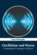 Oscillation and Waves: Fundamental Concepts in Physics