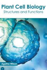 Plant Cell Biology: Structures and Functions