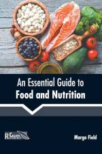 Essential Guide to Food and Nutrition