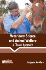 Veterinary Science and Animal Welfare: A Clinical Approach