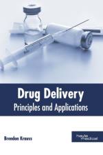 Drug Delivery: Principles and Applications