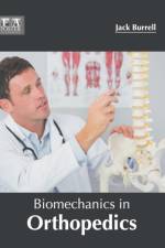 Biomechanics in Orthopedics
