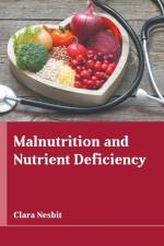 Malnutrition and Nutrient Deficiency