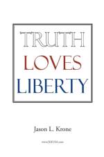 Truth Loves Liberty af Jason Krone