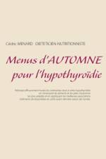 Menus d'automne pour l'hypothyroidie af Cedric Menard