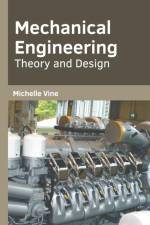 Mechanical Engineering: Theory and Design
