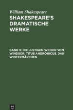 Lustigen Weiber Von Windsor. Titus Andronicus. Das Wintermarchen af William Shakespeare