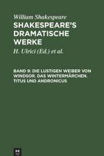 Lustigen Weiber Von Windsor. Das Wintermarchen. Titus Und Andronicus af William Shakespeare