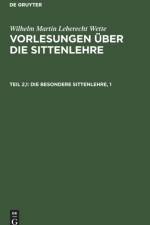 Besondere Sittenlehre, 1 af Wilhelm Martin Leberecht Wette