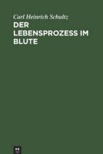 Der Lebensprozess Im Blute