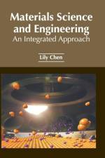 Materials Science and Engineering: An Integrated Approach