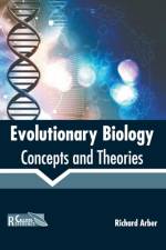 Evolutionary Biology: Concepts and Theories