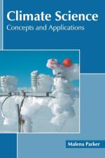 Climate Science: Concepts and Applications