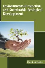 Environmental Protection and Sustainable Ecological Development