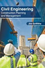 Civil Engineering: Construction Planning and Management