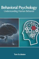 Behavioral Psychology: Understanding Human Behavior