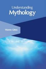 Understanding Mythology