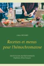 Recettes et menus pour l'hemochromatose af Cedric Menard