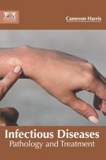 Infectious Diseases: Pathology and Treatment
