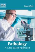 Pathology: A Case-Based Approach