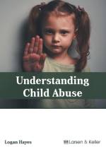 Understanding Child Abuse