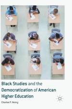 Black Studies and the Democratization of American Higher Education