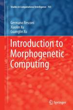 Introduction to Morphogenetic Computing af Germano Resconi