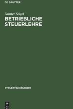 Betriebliche Steuerlehre af Gunter Seigel