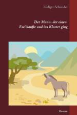 Mann, der einen Esel kaufte und ins Kloster ging af Rüdiger Schneider