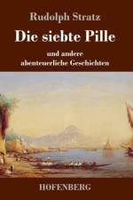 siebte Pille af Rudolph Stratz