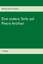Eine andere Sicht auf Pietro Archiati af Michael Heinen-Anders