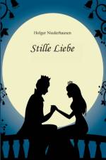 Stille Liebe af Holger Niederhausen