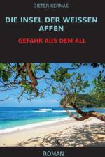 Insel der weissen Affen af Dieter Kermas