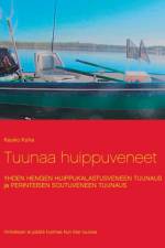 Tuunaa huippuveneet af Kauko Kuha