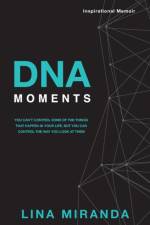 DNA Moments af Lina Miranda
