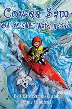 Cowee Sam and The Swift Water Rescue af Claire Suminski