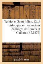 Ternier Et Saint-Julien. Essai Historique Sur Les Anciens Bailliages de Ternier Et Gaillard af Sans Auteur