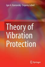 Theory of Vibration Protection af Igor A. Karnovsky