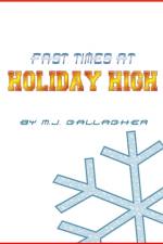 Fast Times at Holiday High af M J Gallagher