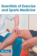 Essentials of Exercise and Sports Medicine