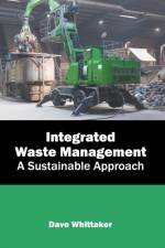 Integrated Waste Management: A Sustainable Approach
