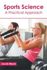 Sports Science: A Practical Approach
