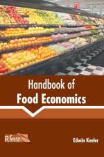 Handbook of Food Economics