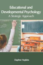 Educational and Developmental Psychology: A Strategic Approach